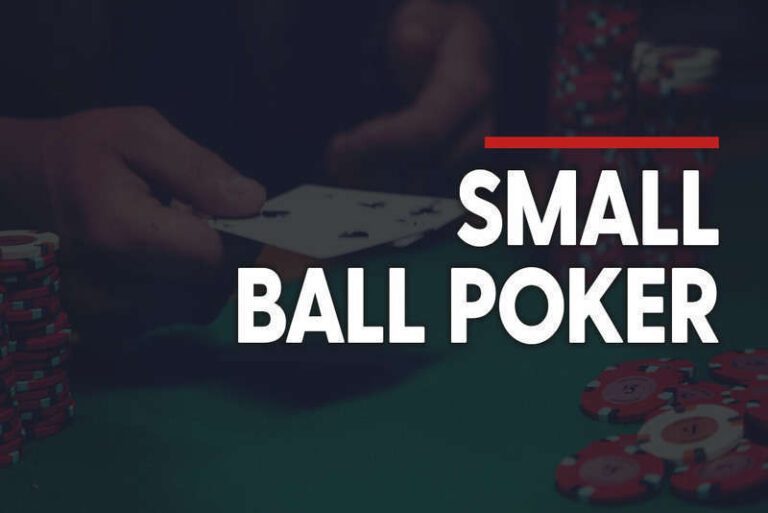 Lối chơi Small ball trong poker khiến đối thủ choáng ngợp